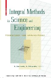 Integral Methods in Science and Engineering