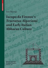 Jacopo da Firenze's Tractatus Algorismi and Early Italian Abbacus Culture