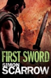 Arena: First Sword (Part Three of the Roman Arena Series)