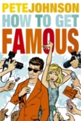 How to Get Famous