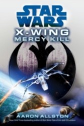 Star Wars: X-Wing: Mercy Kill