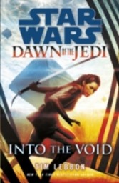 Star Wars: Dawn of the Jedi: Into the Void