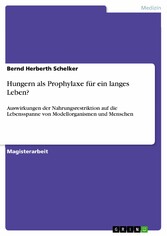 Hungern als Prophylaxe für ein langes Leben?