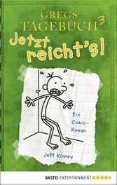 Gregs Tagebuch 3 - Jetzt reicht's!