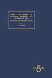 Safety of Computer Control Systems 1983 (Safecomp ' 83)