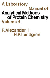 A Laboratory Manual of Analytical Methods of Protein Chemistry