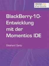 BlackBerry-10-Entwicklung mit der Momentics IDE