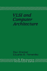 VLSI and Computer Architecture