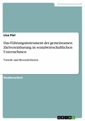 Das Führungsinstrument der gemeinsamen Zielvereinbarung in sozialwirtschaftlichen Unternehmen