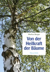 Von der Heilkraft der Bäume