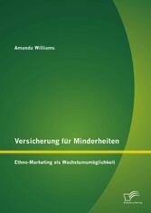 Versicherung für Minderheiten: Ethno-Marketing als Wachstumsmöglichkeit