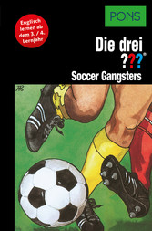 PONS Die drei ??? Fragezeichen Soccer Gangsters