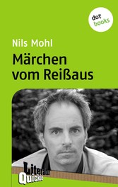 Märchen vom Reißaus - Literatur-Quickie