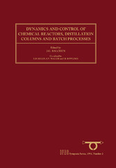 Dynamics and Control of Chemical Reactors, Distillation Columns and Batch Processes (DYCORD+ '92)