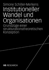 Institutioneller Wandel und Organisationen