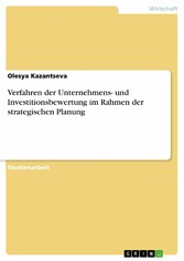 Verfahren der Unternehmens- und  Investitionsbewertung im Rahmen der strategischen Planung