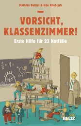 Vorsicht, Klassenzimmer!