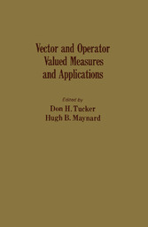 Vector and Operator Valued Measures and Applications