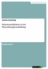 Patientenedukation in der Physiotherapieausbildung