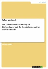 Die Informationsverteilung als Einflussfaktor auf die Kapitalkosten eines Unternehmens