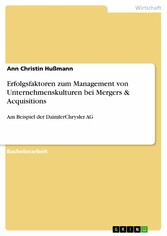 Erfolgsfaktoren zum Management von Unternehmenskulturen bei Mergers & Acquisitions