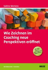 Wie Zeichnen im Coaching neue Perspektiven eröffnet