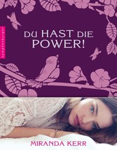 Du hast die Power!