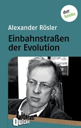 Einbahnstraßen der Evolution