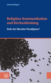 Religiöse Kommunikation und Kirchenbindung