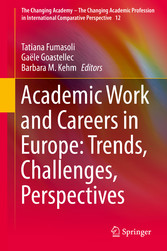 Academic Work and Careers in Europe: Trends, Challenges, Perspectives