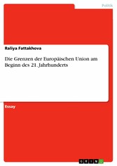 Die Grenzen der Europäischen Union am Beginn des 21. Jahrhunderts