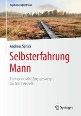 Selbsterfahrung Mann