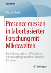 Presence messen in laborbasierter Forschung mit Mikrowelten