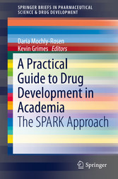 A Practical Guide to Drug Development in Academia