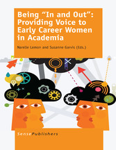 Being 'In and Out': Providing Voice to Early Career Women in Academia