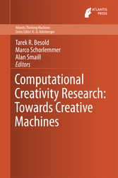 Computational Creativity Research: Towards Creative Machines