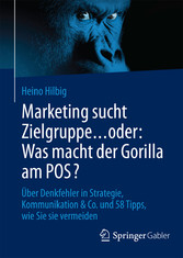 Marketing sucht Zielgruppe ... oder: Was macht der Gorilla am POS?