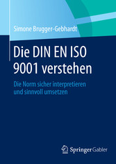 Die DIN EN ISO 9001 verstehen