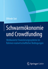 Schwarmökonomie und Crowdfunding