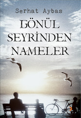 Gönül Seyrinden Nameler