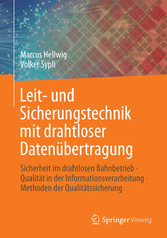 Leit- und Sicherungstechnik mit drahtloser Datenübertragung