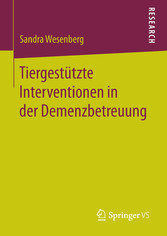 Tiergestützte Interventionen in der Demenzbetreuung