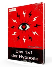 Das 1x1 der Hypnose