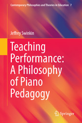 Teaching Performance: A Philosophy of Piano Pedagogy