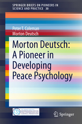 Morton Deutsch: A Pioneer in Developing Peace Psychology