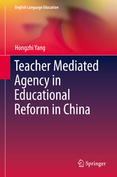 Teacher Mediated Agency in Educational Reform in China