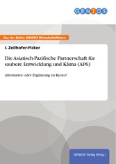 Die Asiatisch-Pazifische Partnerschaft für saubere Entwicklung und Klima (AP6)