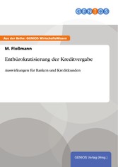 Entbürokratisierung der Kreditvergabe