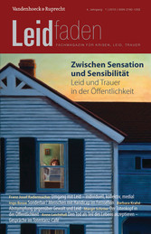 Zwischen Sensation und Sensibilität - Leid und Trauer in der Öffentlichkeit