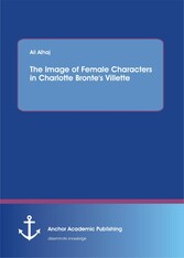 The Image of Female Characters in Charlotte Bronte's Villette